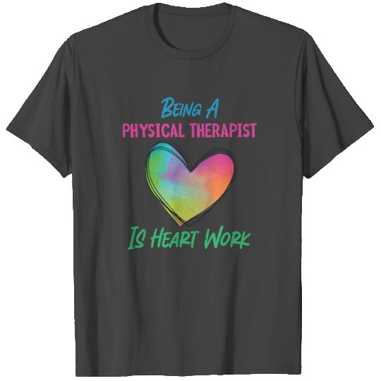Physical Therapist Therapy T Shirts