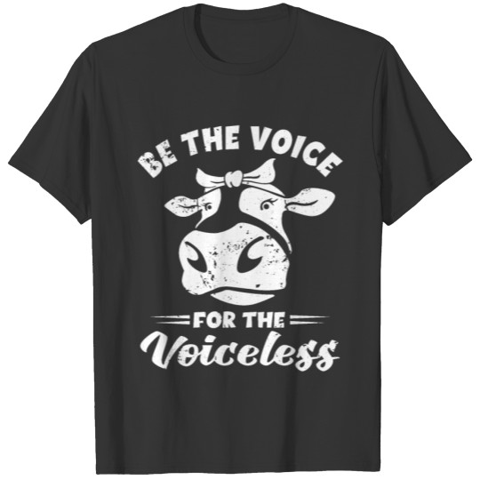 Be The Voice For The Voiceless - Animal Vegan T Shirts