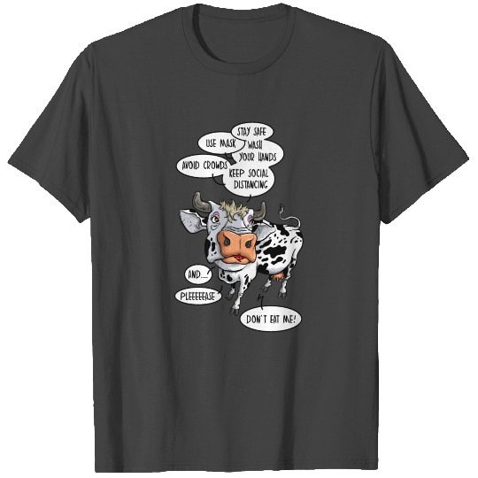 Stay Safe-Covid 19-Vegan-Vegetarian-Cow-Animal T Shirts