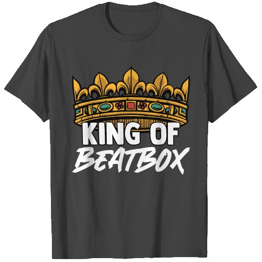 King Of Beatbox Beatboxer Beatboxing Microphone T Shirts