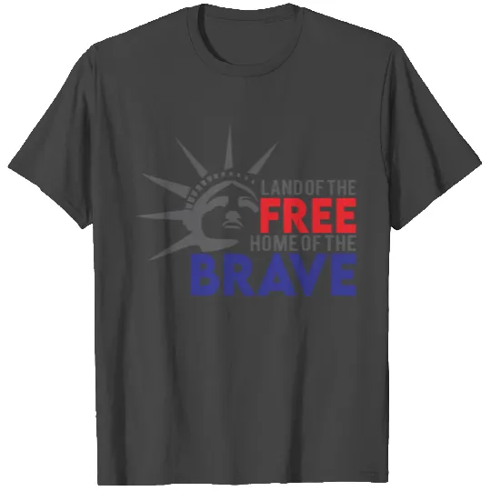 Land Of The Free Home Of The Brave July Fourth 4th T Shirts