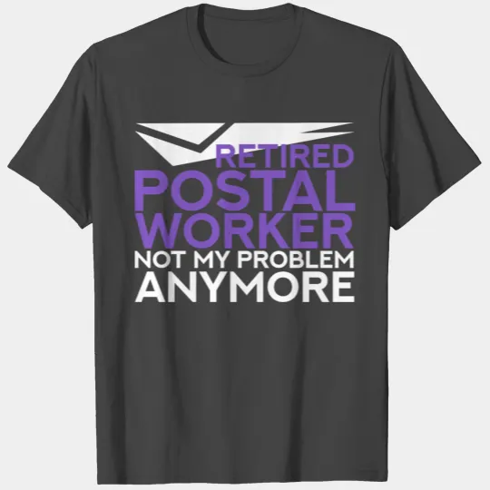 Postal Worker Mail Carrier Postman T Shirts