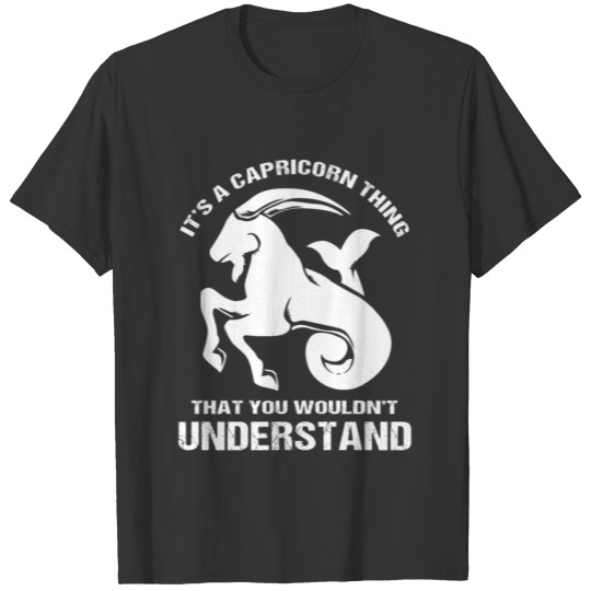 Capricorn Thing You Wouldnt Understand T-shirt