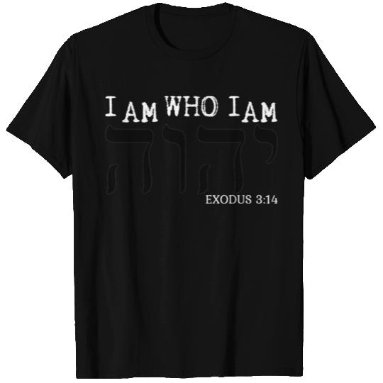 YHWH - Exodus 3:14 T Shirts