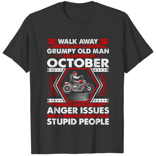 Grumpy Old Man Born In October Tshirt T-shirt