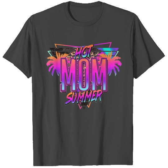 Hot Mom Summer Neon Retro T Shirts