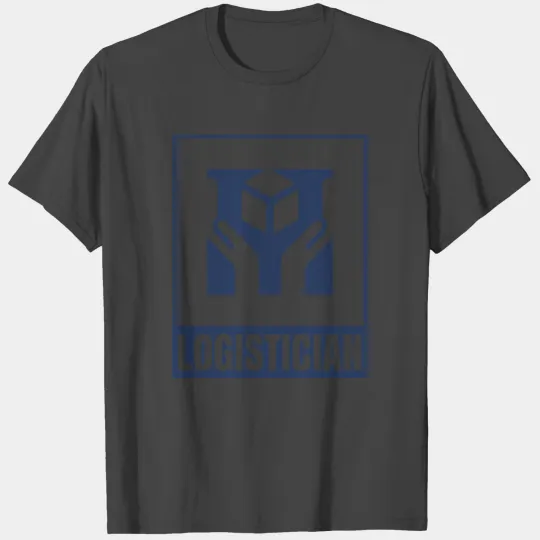 Logistician Logistics Delivery Transport Company T Shirts