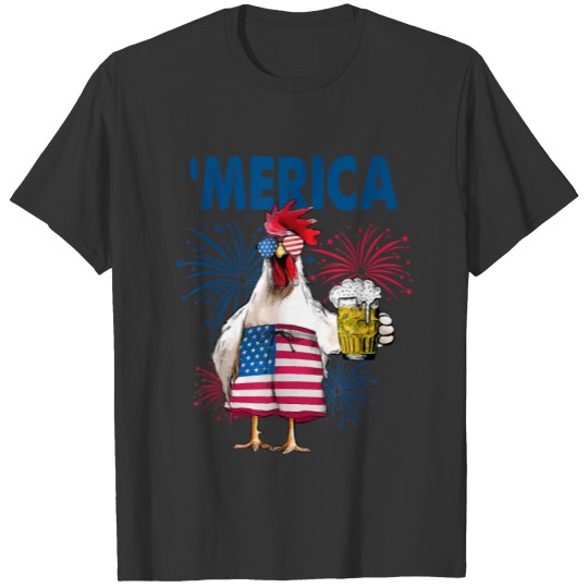 Merica Chicken with beer USA Flag 4th of July T-shirt