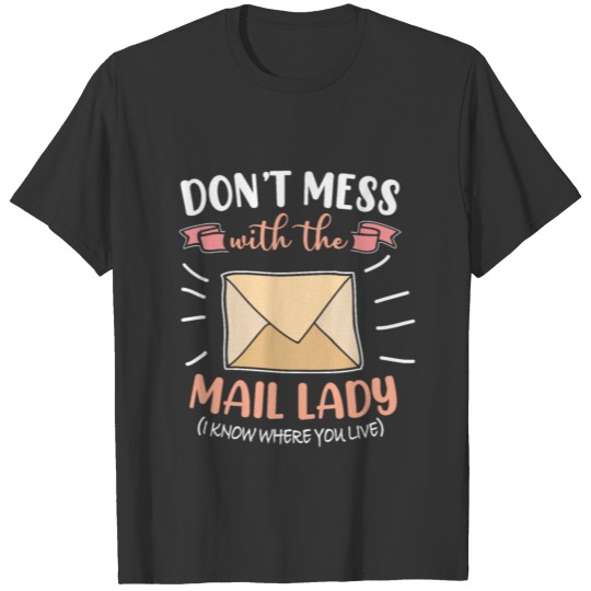 Postal Worker Mail Lady Mail Carrier Postal T-shirt