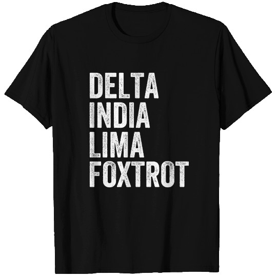 Delta India Lima Foxtrot DILF T Shirts