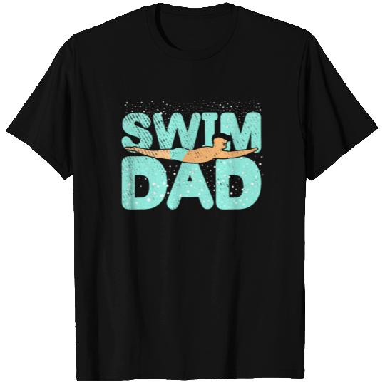 Swim Dad Swimmers T Shirts