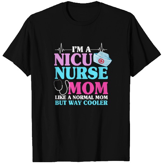 NICU Nurse Mom T Shirts