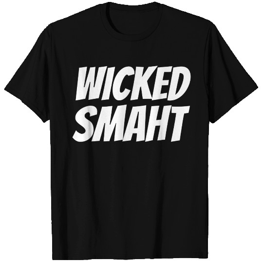 Boston Massachusetts - Wicked Smaht T Shirts