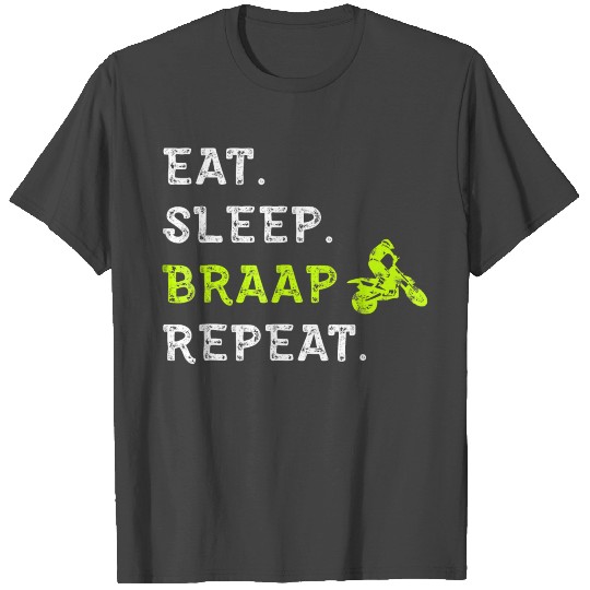 Eat Sleep Braap Repeat Motocross Dirt Bike Gift T Shirts