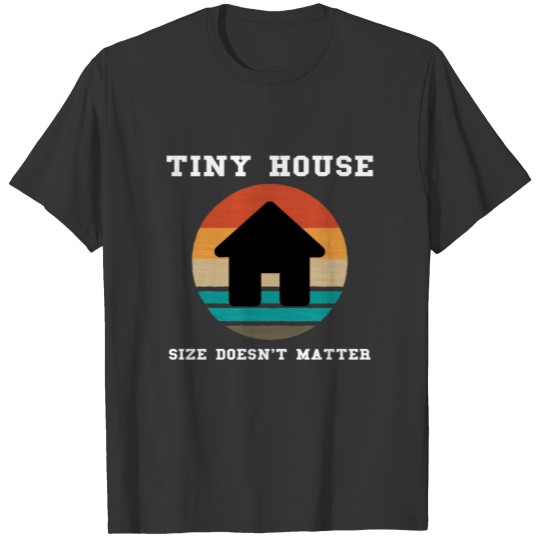 Tiny House Meme T-shirt