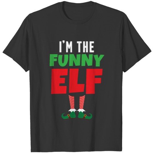 I am the funny elf T-shirt