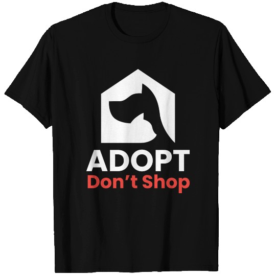 Adopt - dont shop I Tierretter T Shirts