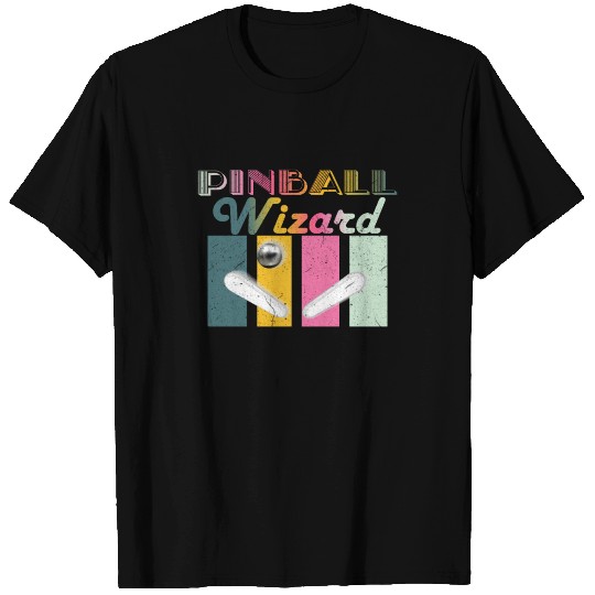 Pinball Wizard Insert Coins Game Over Playing T Shirts