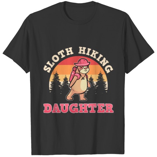 Sloth & Hiking Family Sloth Hiking Daughter T Shirts