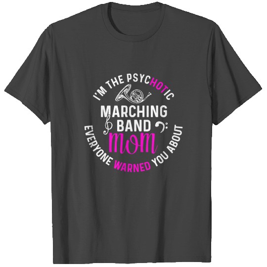 Marching Band Season Mom Hot Musician Player T Shirts