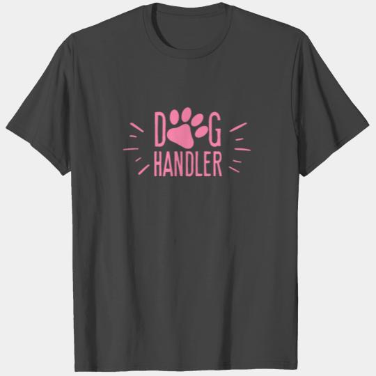 Dog Handler Service Dog Handling Owner Mom T Shirts