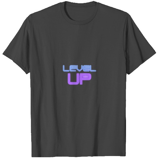 Level Up T Shirts