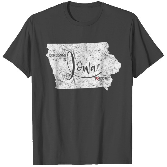 Somebody in Iowa Loves Me Weathered Vintage T Shirts