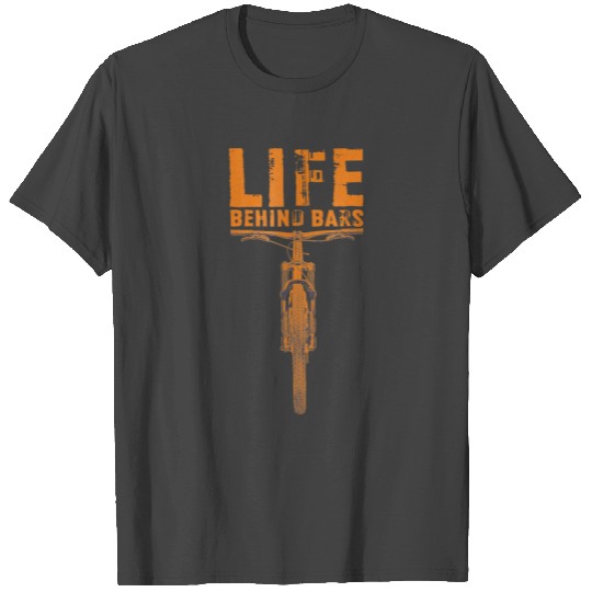 Mountain Bike Life Behind Bars Funny Biking T Shirts