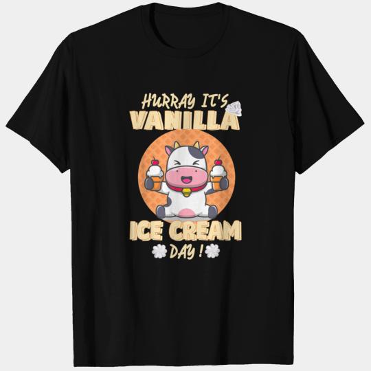 Hurray It's Vanilla Ice Cream Day With Soft Ice T Shirts