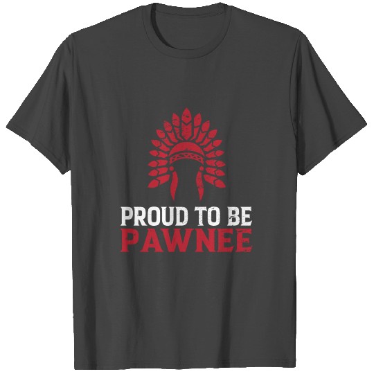 Pawnee Tribe Native American Indian America T Shirts