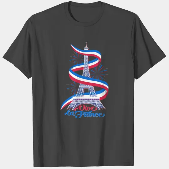vive la France - Bastille day T Shirts
