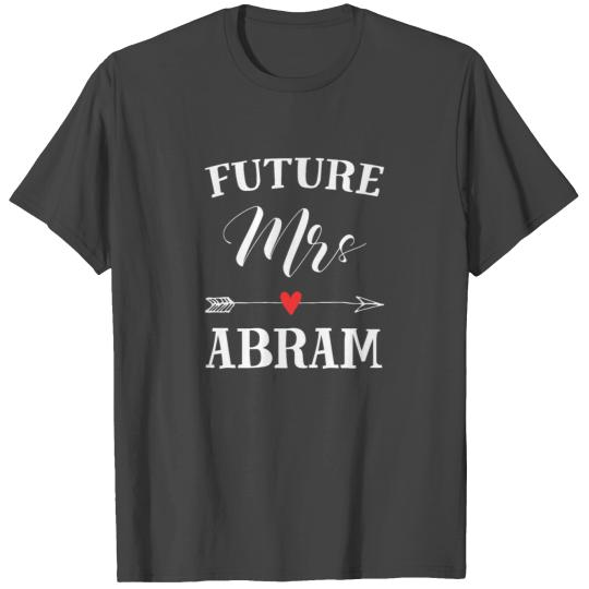 Future Mrs abram Womens Bridal Wedding Gift T Shirts