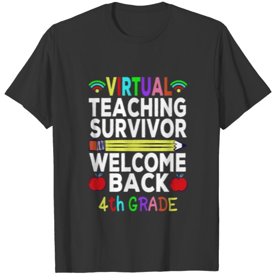 Virtual Teaching Survivor Welcome Back 4th Grade T-shirt