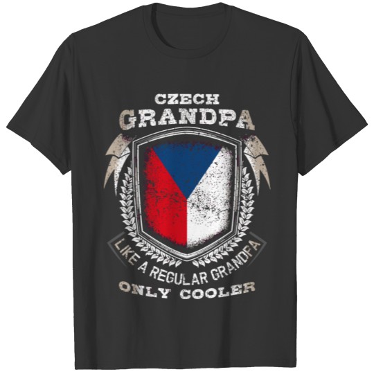 Czech Grandpa Like A Regular Grandpa Only Cooler F T-shirt
