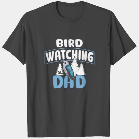 Bird Watching Dad Birdwatching Birding Father T Shirts