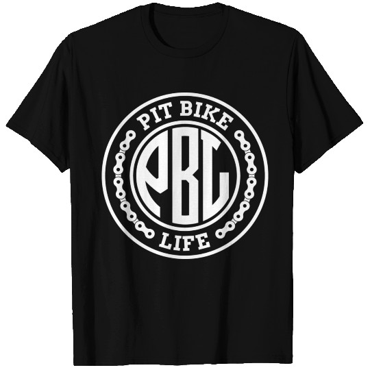 Pit Bike Life T Shirts