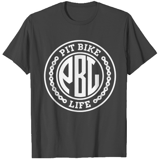 Pit Bike Life T Shirts