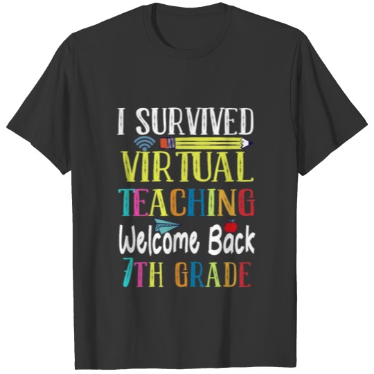 I survived Virtual Teaching Welcome Back 7th Grade T-shirt