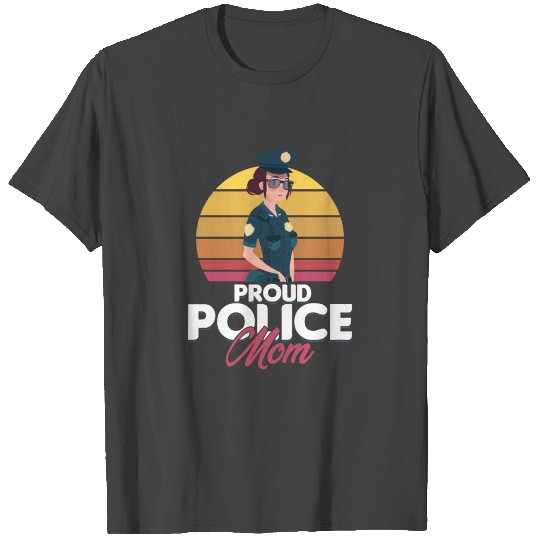 Proud Police Mom Son Daughter Wife Police Officer T Shirts