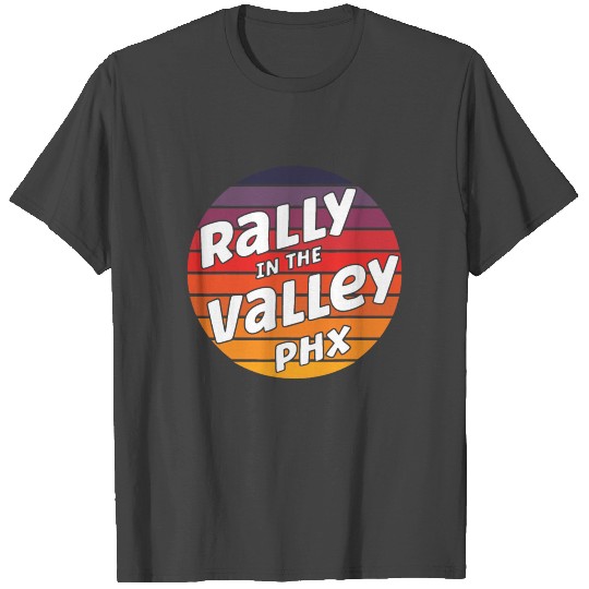Phoenix Rally At The Valley PHX Basketball Fans T Shirts