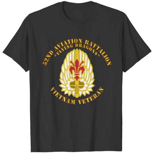 Army 52nd Avn Bn Flying Dragons Vietnam Vet T Shirts