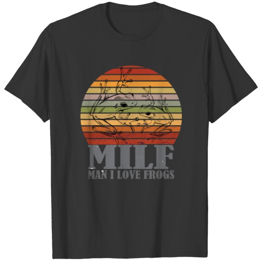 MILF-Man I Love Frogs Vintage Retro Sunset Funny T Shirts