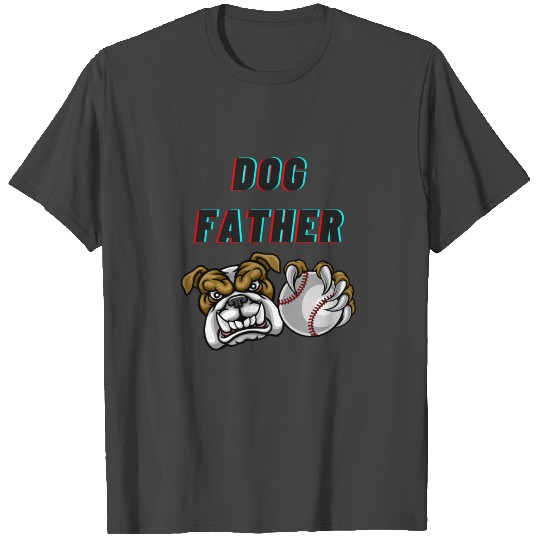 Dog Father T Shirts