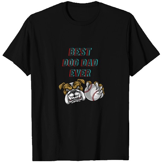 Best Dog Dad Ever T Shirts