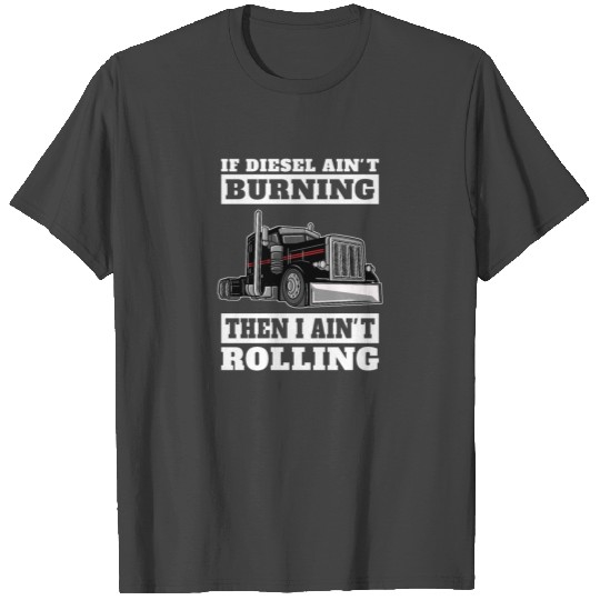 Truck Driver Trucking Trucker T Shirts
