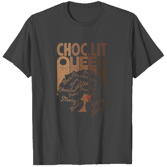 ChocLIT 100% Melanin Black Queen Afro Hair T Shirts
