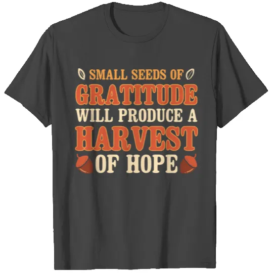 Harvest of Hope Hopeful Person Gift T Shirts
