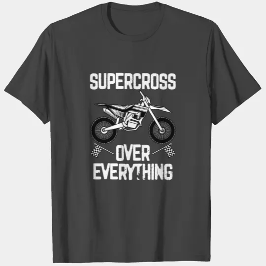 Supercross Over Everything Freestyle Motocross T Shirts