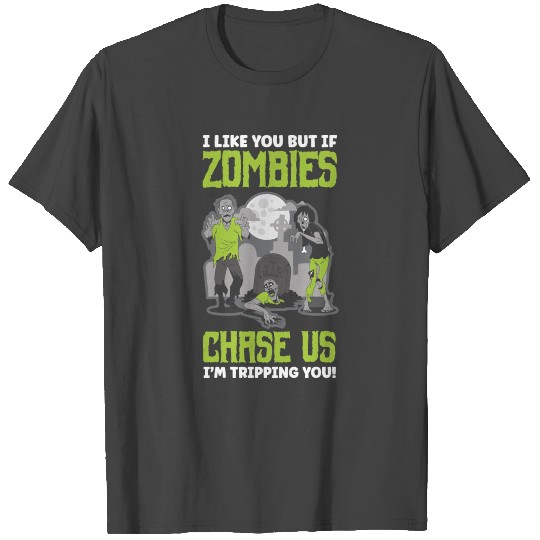 Funny Zombie Saying T Shirts