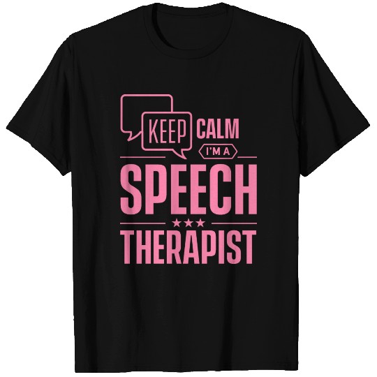 Keep calm I'm a speech therapist Speech Therapy T Shirts